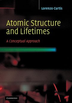 Atomic Structure and Lifetimes - Curtis, L. J.; Curtis, Lorenzo J.
