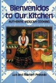 Bienvenidos to Our Kitchen: Authentic Mexican Cooking