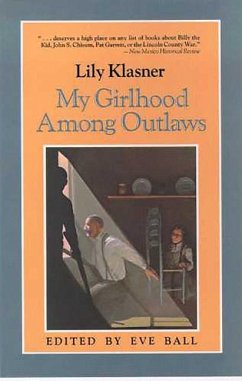 My Girlhood Among Outlaws - Klasner, Lily