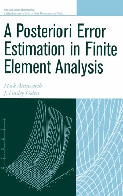 A Posteriori Error Estimation in Finite Element Analysis - Ainsworth, Mark; Oden, J Tinsley