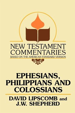 Ephesians, Philippians, and Colossians - Lipscomb, David; Shepherd, J. W.; J W Shepherd
