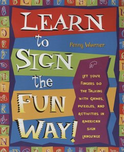 Learn to Sign the Fun Way! - Warner, Penny