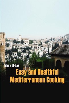 Easy and Healthful Mediterranean Cooking