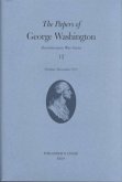 The Papers of George Washington v.12; Revolutionary War Series;October-December 1777 The Papers of George Washington v.12; Revolutionary War Series;October-December 1777