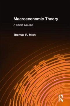 Macroeconomic Theory: A Short Course - Michl, Thomas R