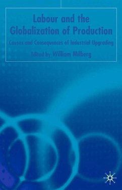 Labor and the Globalization of Production - Milberg, William (ed.)