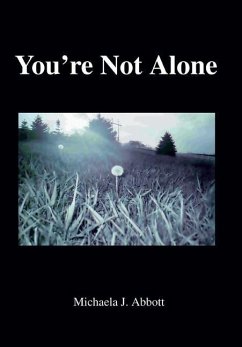 You're Not Alone - Abbott, Michaela J.