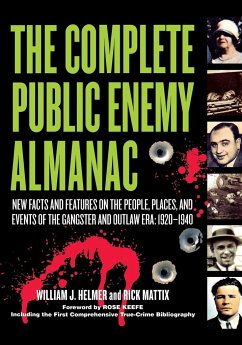 The Complete Public Enemy Almanac - Helmer, William J.; Mattix, Rick