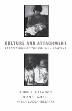 Culture and Attachment - Harwood, Robin L; Miller, Joan G; Irizarry, Nydia Lucca