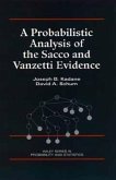 A Probabilistic Analysis of the Sacco and Vanzetti Evidence