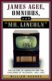 James Agee, Omnibus, and Mr. Lincoln