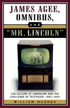 James Agee, Omnibus, and Mr. Lincoln - Hughes, William