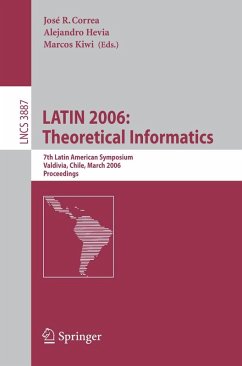 Latin 2006 Theoretical Informatics - Correa, José R. / Hevia, Alejandro / Kiwi, Marcos (eds.)