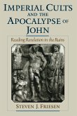 Imperial Cults and the Apocalypse of John