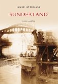 Sunderland: Images of England Sunderland: Images of England