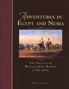 Adventures in Egypt and Nubia - Usick, Patricia
