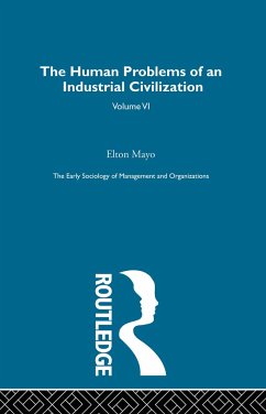 The Human Problems of an Industrial Civilization - Mayo, Elton