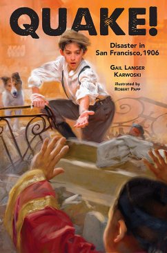Quake!: Disaster in San Francisco, 1906 - Karwoski, Gail Langer