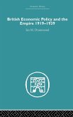 British Economic Policy and Empire, 1919-1939 British Economic Policy and Empire, 1919-1939