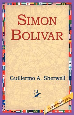 Simon Bolivar - Sherwell, Guillermo A.