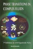 Phase Transitions in Complex Fluids