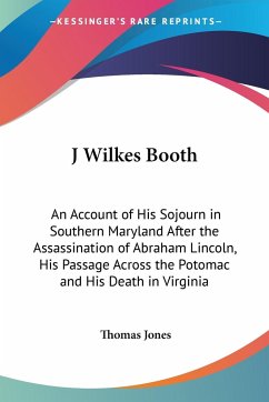 J Wilkes Booth - Jones, Thomas