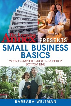 The Learning Annex Presents Small Business Basics - Weltman, Barbara