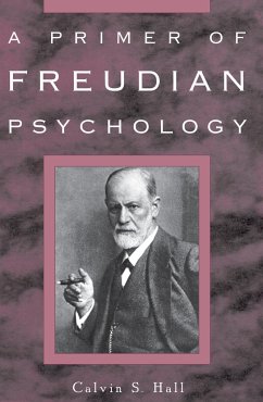 A Primer of Freudian Psychology - Hall, Calvin S