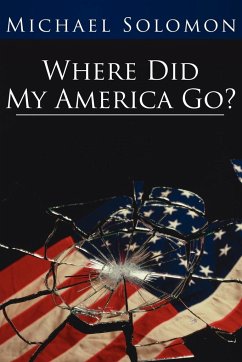 Where Did My America Go? - Solomon, Michael