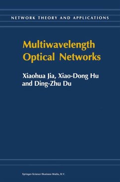 Multiwavelength Optical Networks - Jia, Xiaohua;Xiao-Dong Hu;Du, Ding-Zhu