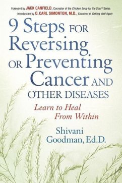 9 Steps for Reversing or Preventing Cancer and Other Diseases - Goodman, Shivani