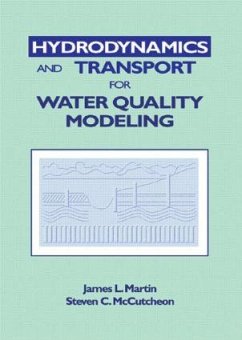 Hydrodynamics and Transport for Water Quality Modeling - Martin, James L.; McCutcheon, Steven C.