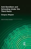 Anti-Semitism and Schooling Under the Third Reich