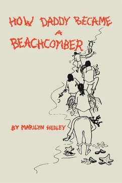 How Daddy Became a Beachcomber - Hedley, Marilyn