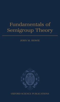 Fundamentals of Semigroup Theory - Howie, John M