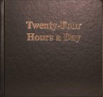 Twenty-Four Hours a Day Larger Print