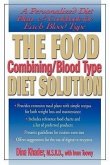 The Food Combining/Blood Type Diet Solution