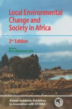 Local Environmental Change and Society in Africa - Salih, M A Mohamed