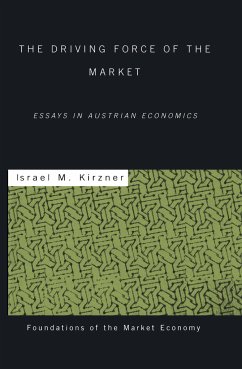 The Driving Force of the Market - Kirzner, Israel M