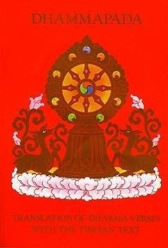 Dhammapada: Translation of Dharma Verses with the Tibetan Text - Chos-Pel, Dge-Dun; 0.