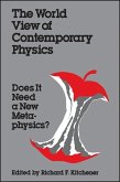 The World View of Contemporary Physics: Does It Need a New Metaphysics?