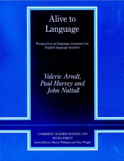 Alive to Language - Arndt, Valerie; Harvey, Paul; Nuttall, John