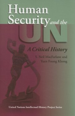 Human Security and the UN - MacFarlane, S Neil; Khong, Yuen Foong