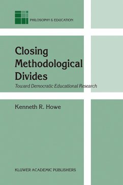 Closing Methodological Divides - Howe, K. R.