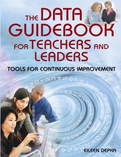 The Data Guidebook for Teachers and Leaders - Depka, Eileen