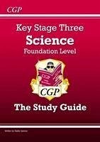 KS3 Science Revision Guide - Foundation (includes Online Edition, Videos & Quizzes) - Cgp Books