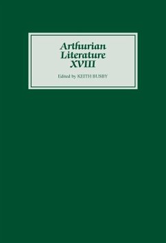 Arthurian Literature XVIII - Busby, Keith (ed.)