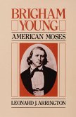 Brigham Young: American Moses