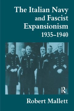 Cover The Italian Navy and Fascist Expansionism, 1935-1940