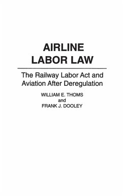 Airline Labor Law - Dooley, Frank; Thoms, William
